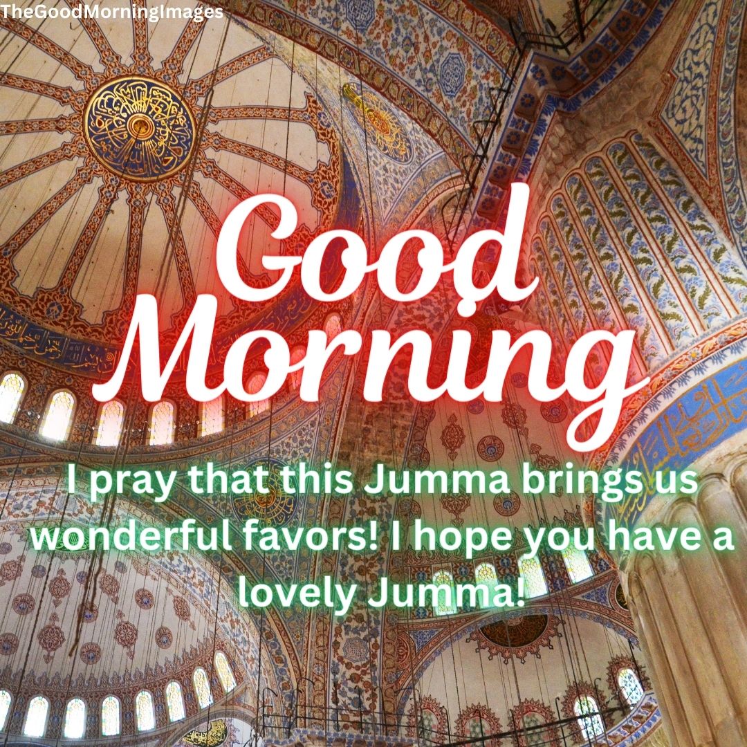 65+ Good Morning Jumma Mubarak Images [with Dua]